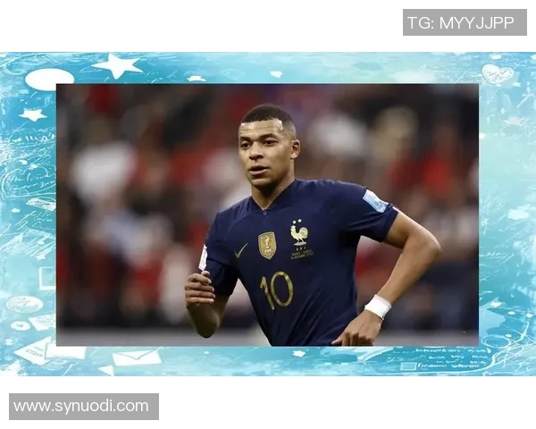 姆巴佩引领法国足球新纪元他的速度与技巧如何改变比赛格局